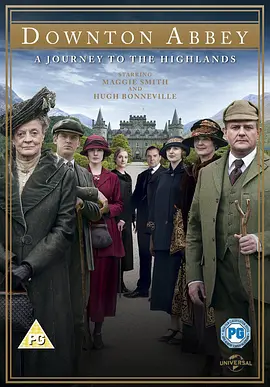 唐頓莊園：2012圣誕特別篇DowntonAbbey：AJourneytotheHighlands